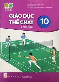 Giáo dục thể chất 10 - Cầu lông