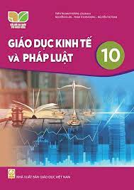 Giáo dục Kinh tế và Pháp luật 10