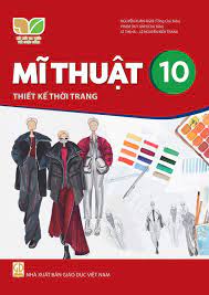 Mĩ thuật 10 - Thiết kế thời trang