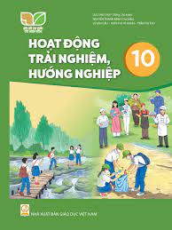 Hoạt động trải nghiệm, hướng nghiệp 10