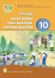 Bài tập Hoạt động trải nghiệm, hướng nghiệp 10