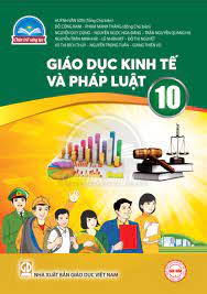 Giáo dục Kinh tế và Pháp luật 10