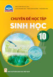 Chuyên đề học tập Sinh học 10