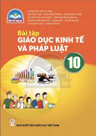 Bài tập Giáo dục Kinh tế và Pháp luật 10