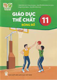 Giáo dục thể chất 11 - Bóng rổ