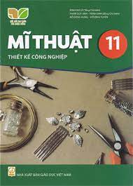 Mĩ thuật 11 - Thiết kế công nghiệp