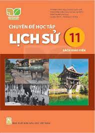 Chuyên đề học tập Lịch sử 11 - Sách giáo viên