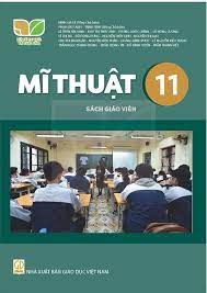 Mĩ thuật 11 - Sách giáo viên