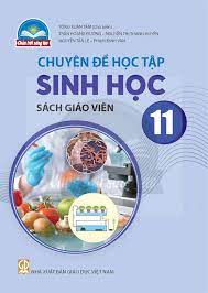 Chuyên đề học tập Sinh học 11 - Sách giáo viên